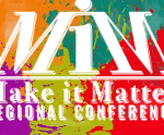 Make It Matter Regional Conference